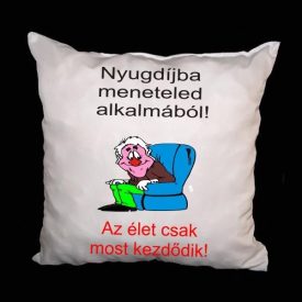 Kiárusítás % Párna Nyugdíjba meneteled alkalmából
