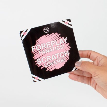 FOREPLAY FANATICS! SCRATCH LOVERS! előjáték kaparós sorsjegy